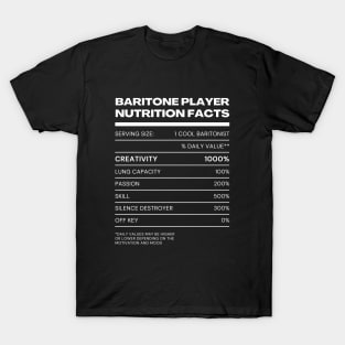 Baritone Player Nutrition Facts T-Shirt